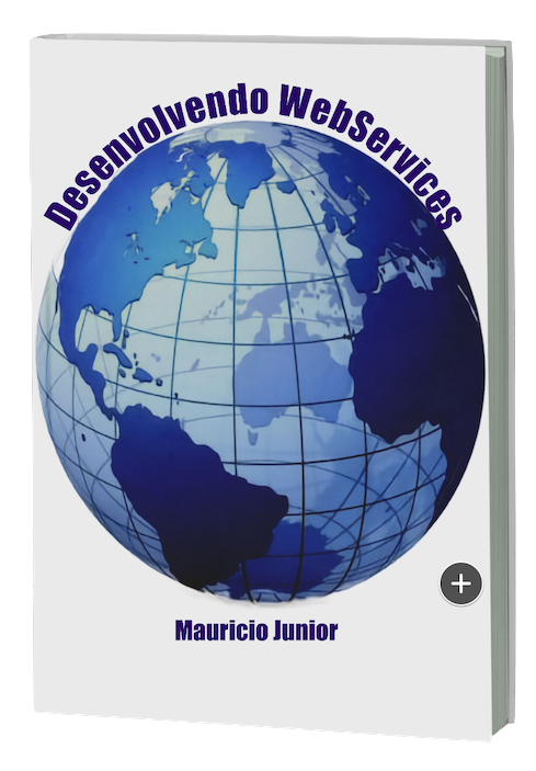 Desenvolvendo WebServices